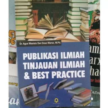 Buku Publikasi Ilmiah Tinjauan Ilmiah Dan Best Practice