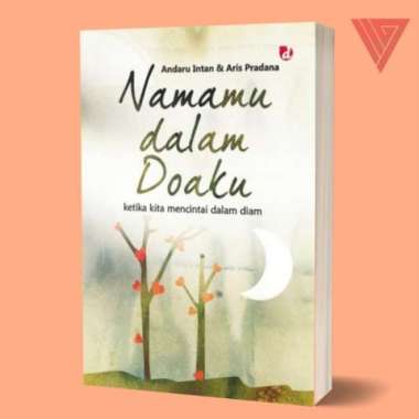 BUKU/NOVEL NAMAMU DALAM DOAKU/NOVEL RELIGI/NOVEL ISLAMI/NOVEL