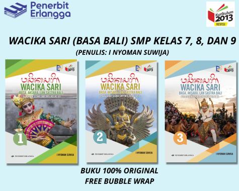 BUKU WACIKA SARI (BASA BALI) KELAS 7,8,9 ERLANGGA KELAS 9