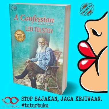 A Confession Sebuah Pengakuan - Leo Tolstoy