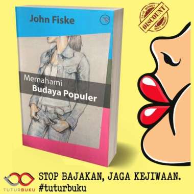 Memahami Budaya Populer - John Fiske