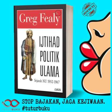 Ijtihad Politik Ulama Sejarah NU 1952 - 1967 Greg Fealy