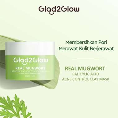 GLAD2GLOW REAL MUGWORT CLAY MASK SALICYLIC ACID 30 GR MASKER WAJAH GLAD TO GLOW