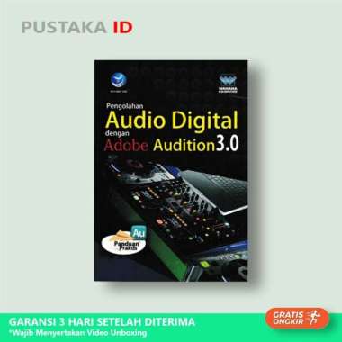 Panduan Praktis Pengolahan Audio Digital Dengan Adobe Audition 3.0