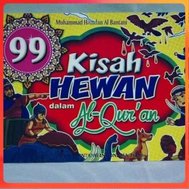 Buku Cerita - 99 Kisah Hewan dalam Al Quran