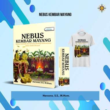1545. NEBUS KEMBAR MAYANG Makna Simbolik dan Konsep-Konsep Kebernialaian dalam Simbolik Ritual