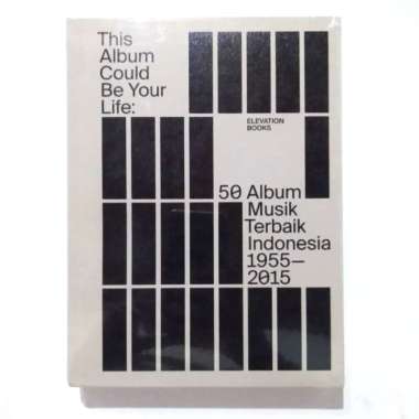 Buku This Album Could Be Your Life: 50 Album Musim Terbaik Indonesia Multivariasi Multicolor