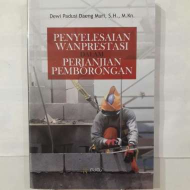 Buku Penyelesaian Wanprestasi Dalam Perjanjian Pemborongan