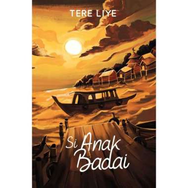 Si Anak Badai - Tere Liye - Republika Multivariasi Multicolor