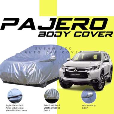 Body Cover Mobil pajero Sarung Mobil Pajero/pajero sport/pajero dakar/pajero sport dakar/fortuner/fo