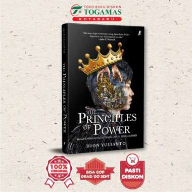 The Principles Of Power - Rahasia Memanipulasi Orang - Dion Yulianto