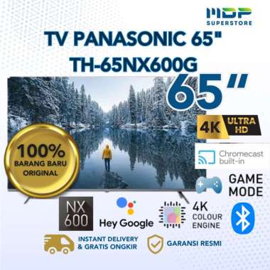 LED TV PANASONIC 65 INCH TH-65NX600G (GOOGLE TV/4K)