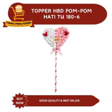 TOPPER HBD POM POM HATI TU 180-6