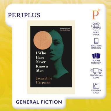 I Who Have Never Known Men by Jacqueline Harpman - 9781529111798