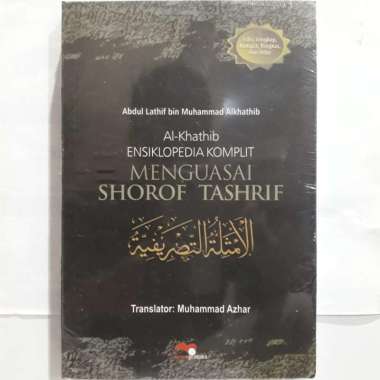 Buku Al-Khatib Ensiklopedia Komplit Menguasai Shorof Tashrif
