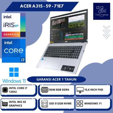 LAPTOP BARU ACER A315-59-71E7 INTEL CORE I7-1255U IRIS XE RAM 8GB DDR4 SSD 512GB NVME 15,6INCH FHD S