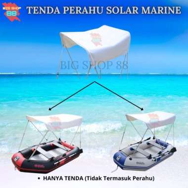 Tenda Perahu Karet Boat Tent Sunshade Original Solar Marine