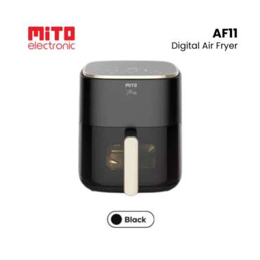 Mito Digital Air Fryer AF11 Low Watt 5 Liter Transparan | Mitochiba Touch Screen Tembus Pandang HIta