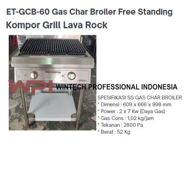 Getra ET-GCB-60 Gas Char Broiler Free Standing Kompor Grill Lava Rock