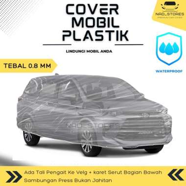 Sarung Mobil Avanza Veloz 2022 Cover Mobil Xenia 2022 Plastik Bening Transparan xenia 2022