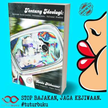 Tentang Ideologi - Marxisme Strukturalis Psikoanalisis Sastra - Louis Althusser