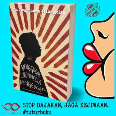 Menggugat Indonesia Menggugat - Dr. Syahganda Nainggolan