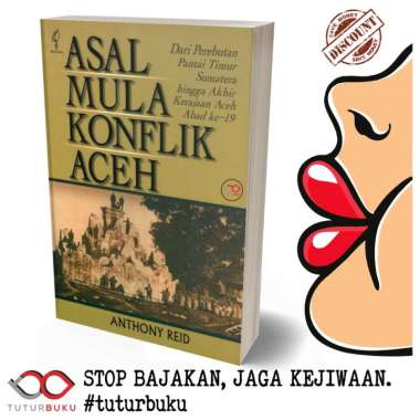 Asal Mula Konflik Aceh - Anthony Reid