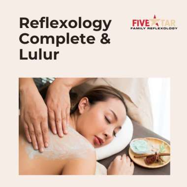 Five Star Reflexology Sunter - Reflexology Complete + Lulur - 120 Menit