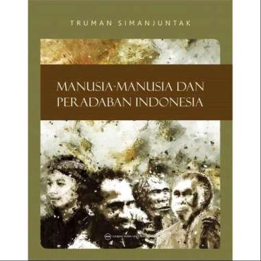 Buku Manusia-Manusia Dan Peradaban Indonesia