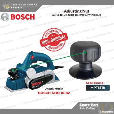 ADJUSTING NUT UNTUK MESIN KETAM KAYU PLANER BOSCH GHO 10-82 SPARE PART ORIGINAL (2 609 160 066)