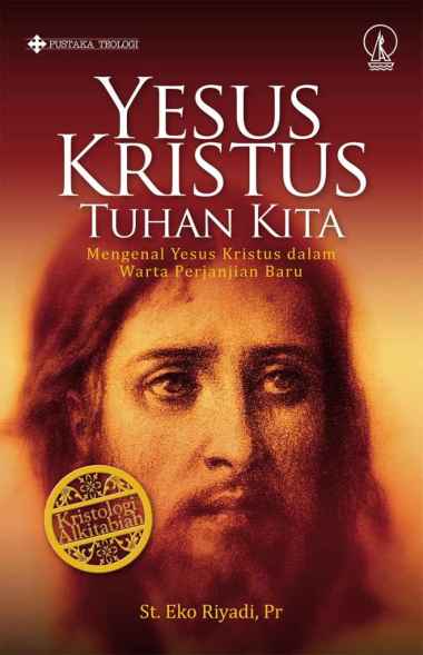 Yesus Kristus Tuhan Kita