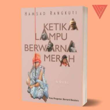 Buku Ketika Lampu Berwarna Merah - Hamsad Rangkuti