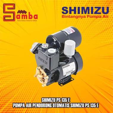 SHIMIZU PS 135 E / POMPA AIR PENDORONG OTOMATIS SHIMIZU PS 135 E