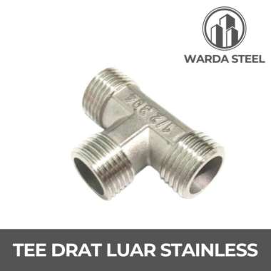 Tee Kran 1/2" Stainless - Te Sambungan Pipa Nepel Drat Luar Dalam 1/2 Inch T Drat Luar