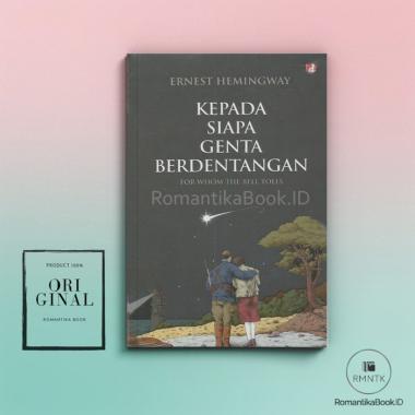 Buku Kepada Siapa Genta Berdentangan - Ernest Hemingway - Diva Press Romantika Book
