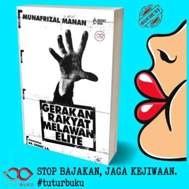 Gerakan Rakyat Melawan Elite - Munafrizal Manan