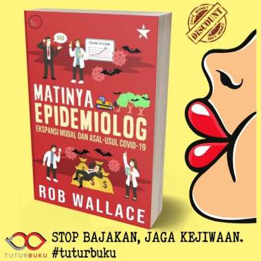 Matinya Epidemiolog - Rob Wallace