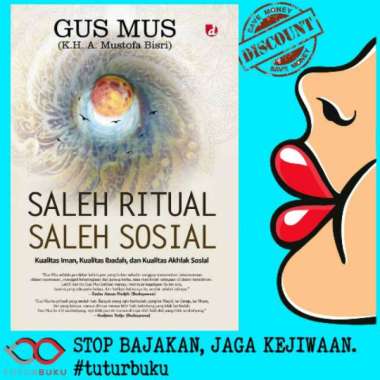 Saleh Ritual Saleh Sosial - Gus Mus