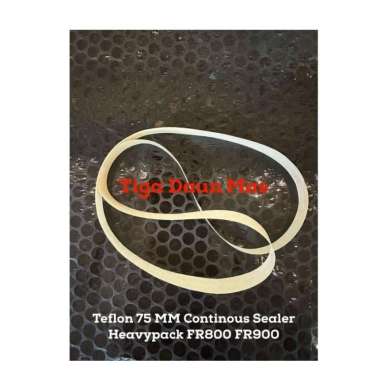 Teflon 75 MM Continous Sealer Teflon Continous Heavypack FR800 FR900