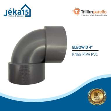 TRILLIUNPUREFLO ELBOW D 4 INCH | KENI PIPA | KNEE PIPA PVC 4 INCH