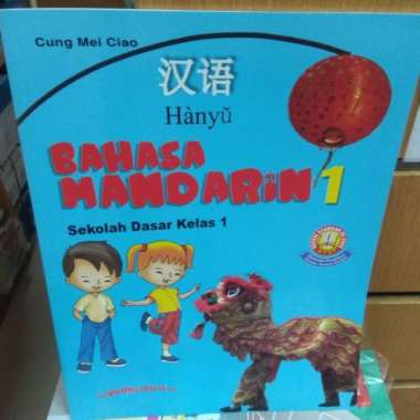 Hanyu Bahasa Mandarin Kelas 1 SD Multivariasi Multicolor