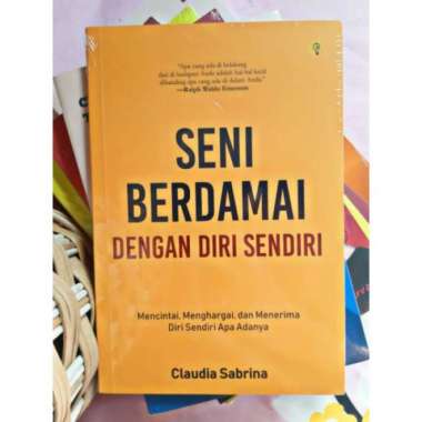 BUKU Self Imvement - SENI BERDAMAI DENGAN DIRI SENDIRI Multivariasi Multicolor