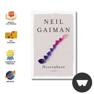 Neil Gaiman : Neverwhere ( A Novel )