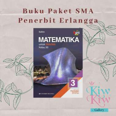 Buku Matematika Kelas Xii/12 Sma Minat - Sukino - Erlangga