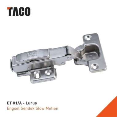 TACO Engsel Sendok Slow Motion - ET 01/A Lurus