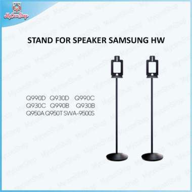 STAND SPEAKER FOR SAMSUNG HW-Q990D, Q930D, Q990C, Q930C, Q990B, Q930B, Q950A, Q950T, SWA-9500S