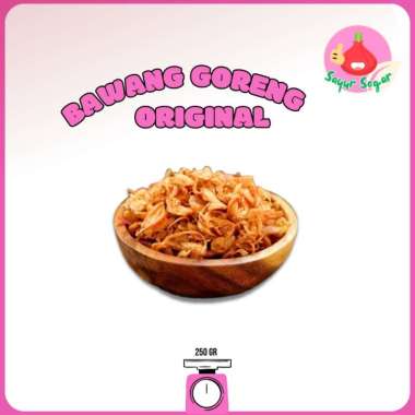 Sayur Segar - Bawang Goreng Original/Fried Shallots Toples 250 gr