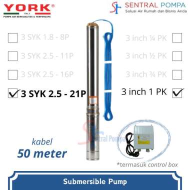 YORK 3SYK2.5-21P + Kabel 50m Pompa Satelit 1 HP 3 inch Submersible Pump 3 SYK