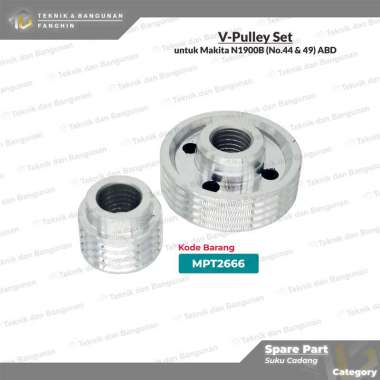 SUKU CADANG SPARE PART MESIN KETAM SERUT KAYU PLANER PLANNER MAKITA N1900B ABD V-Pulley Set