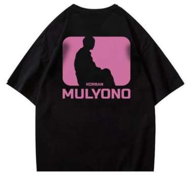 KAOSBRO - Kaos Korban Mulyono / Putra Mulyono / Adik Fufufafa - Depan Belakang -Skena Style Korban M